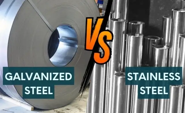 Galvanized Steel vs Stainless Steel